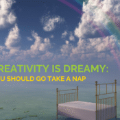 Your Creativity is Dreamy: Why You Should Go Take a Nap blog