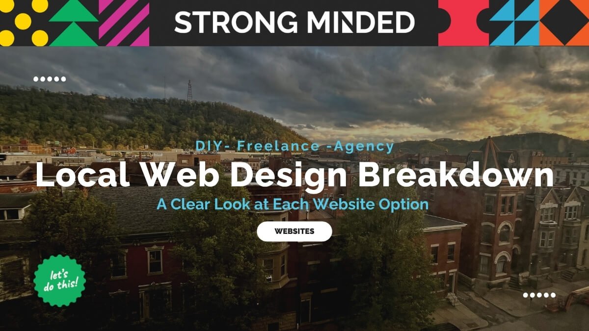 Local Web Design Breakdown: A Clear Look at Each Website Option